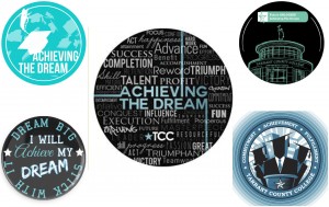 Courtesy Achieving the Dream coordinators  NW student Deanna Stewart’s button (center) was selected the overall winner of the Achieving the Dream button contest. The campus winners are, clockwise from top left, Alexander Roper (South), Alycia Lee (TR), Timothy Veach (NE) and Marquis Shine (SE).