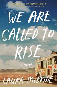 Laura McBride, We Are Called to Rise