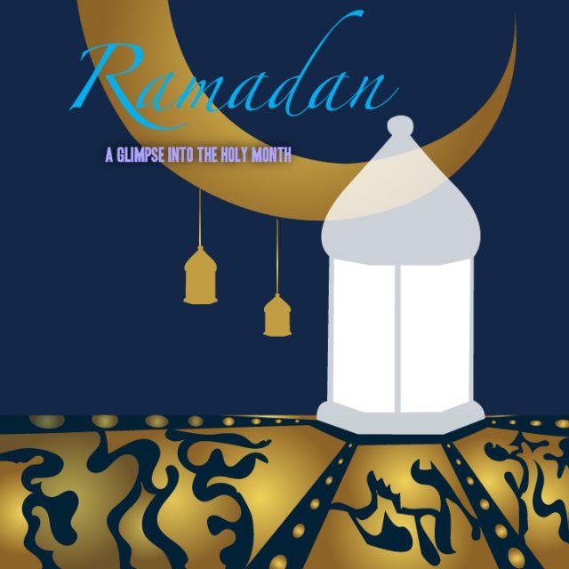 Ramadan: A glimpse into the holy month
